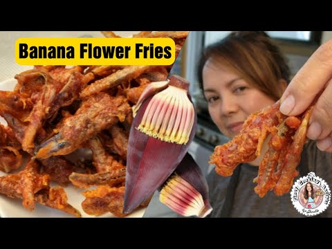 Bulaklak ng Saging Huwag Itapon! (Banana Flower Crispy Fries)