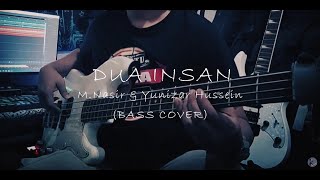 Download lagu Dua Insan - M.Nasir & Yunizar Hussein (Bass Cover) mp3 Download lagu Dua Insan - M.Nasir & Yunizar Hussein (Bass Cover) mp3