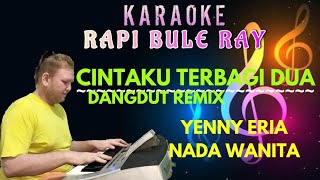 Download lagu CINTAKU TERBAGI DUA - YENNY ERIA | Karaoke | nada Wanita | Lirik | Dutmix mp3