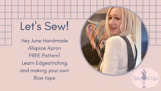 Let&#39;s Sew! Hey June Handmade Allspice Apron FREE Pattern
