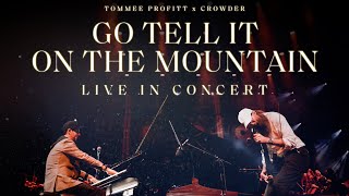 Go Tell It On the Mountain [LIVE] - Tommee Profitt feat. Crowder