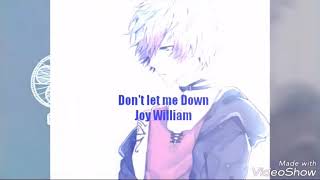 Joy William - Don&#39;t let me down