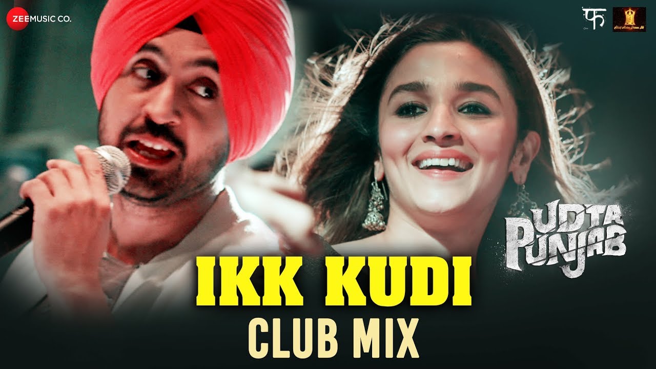 Ikk Kudi Club MIx Lyrics  | Udta Punjab | Alia Bhatt, Diljit Dosanjh, Kareena Kapoor Khan, Shahid Kapoor | Alia Bhatt, Diljit Dosanjh | Amit Trivedi