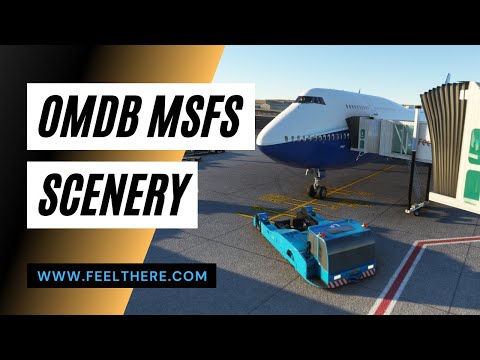 [OMDB] Dubai International Scenery for Microsoft Flight Simulator 2020 by FeelThere