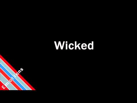 How to Pronounce Wicked