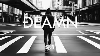 DEAMN - Sign (Official Music Lyric Video)