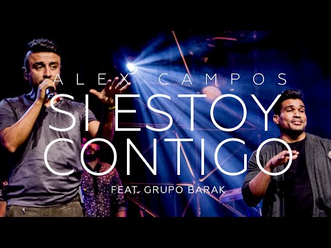 SI ESTOY CONTIGO I Alex Campos & Barak I El Concierto Derroche de Amor (HD)