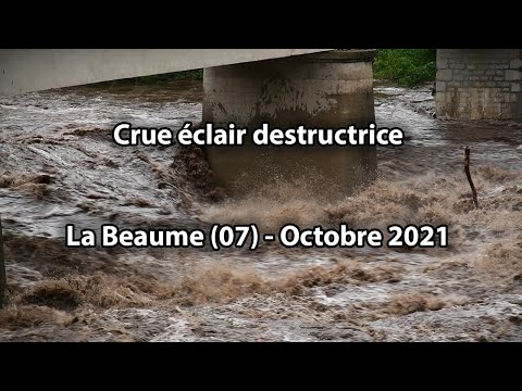 Crue éclair de la Beaume en Ardèche - Octobre 2021