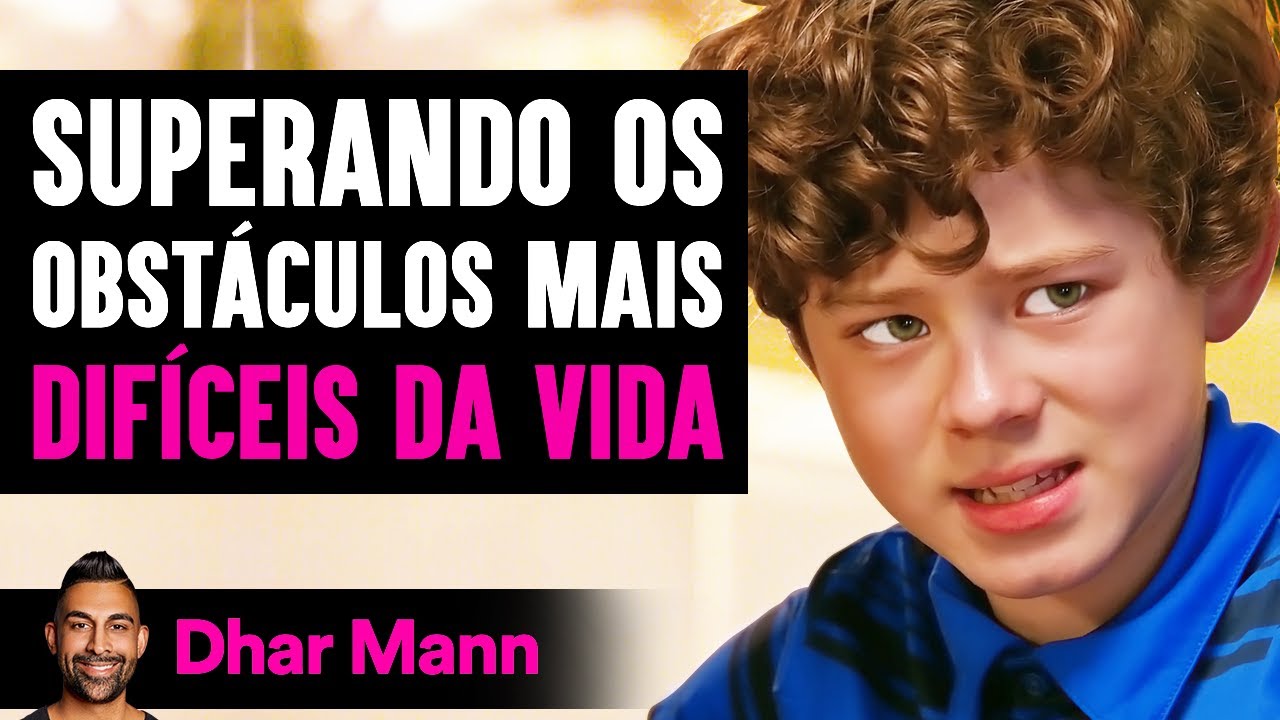Superando os Obstáculos Mais Difíceis da Vida | Dhar Mann Studios