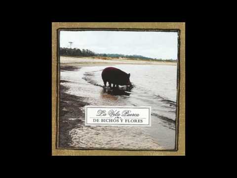 La Vela Puerca - Burbujas