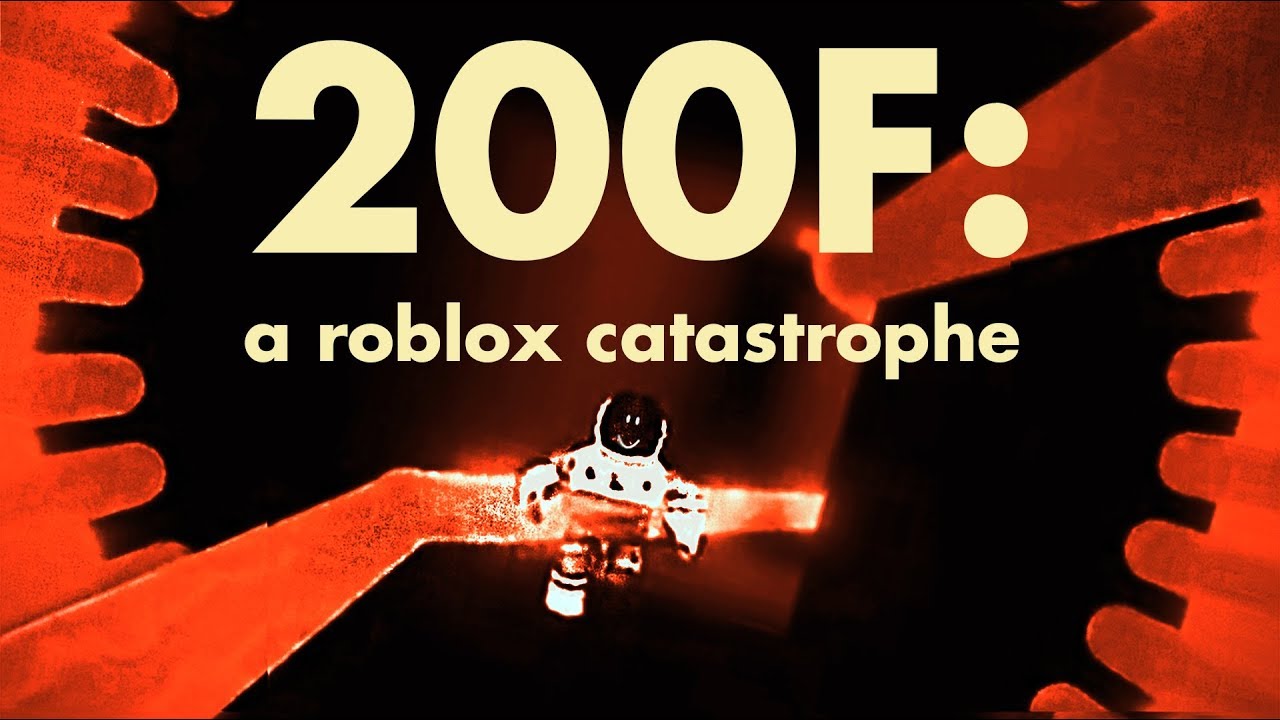 200F: A Roblox Catastrophe