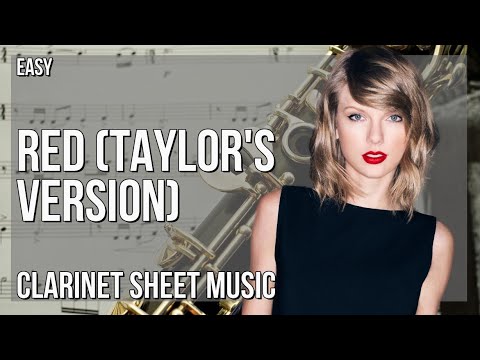 Clarinet Sheet Music: How to play Red (Taylor's Version) by Taylor Swift