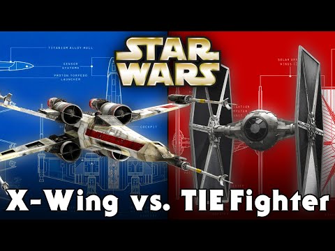 X-Wing vs. TIE Fighter (Comparison) - Star Wars Explained