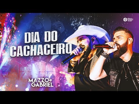 Mazzo e Gabriel | Dia do Cachaceiro - DVD Casinha de Madeira