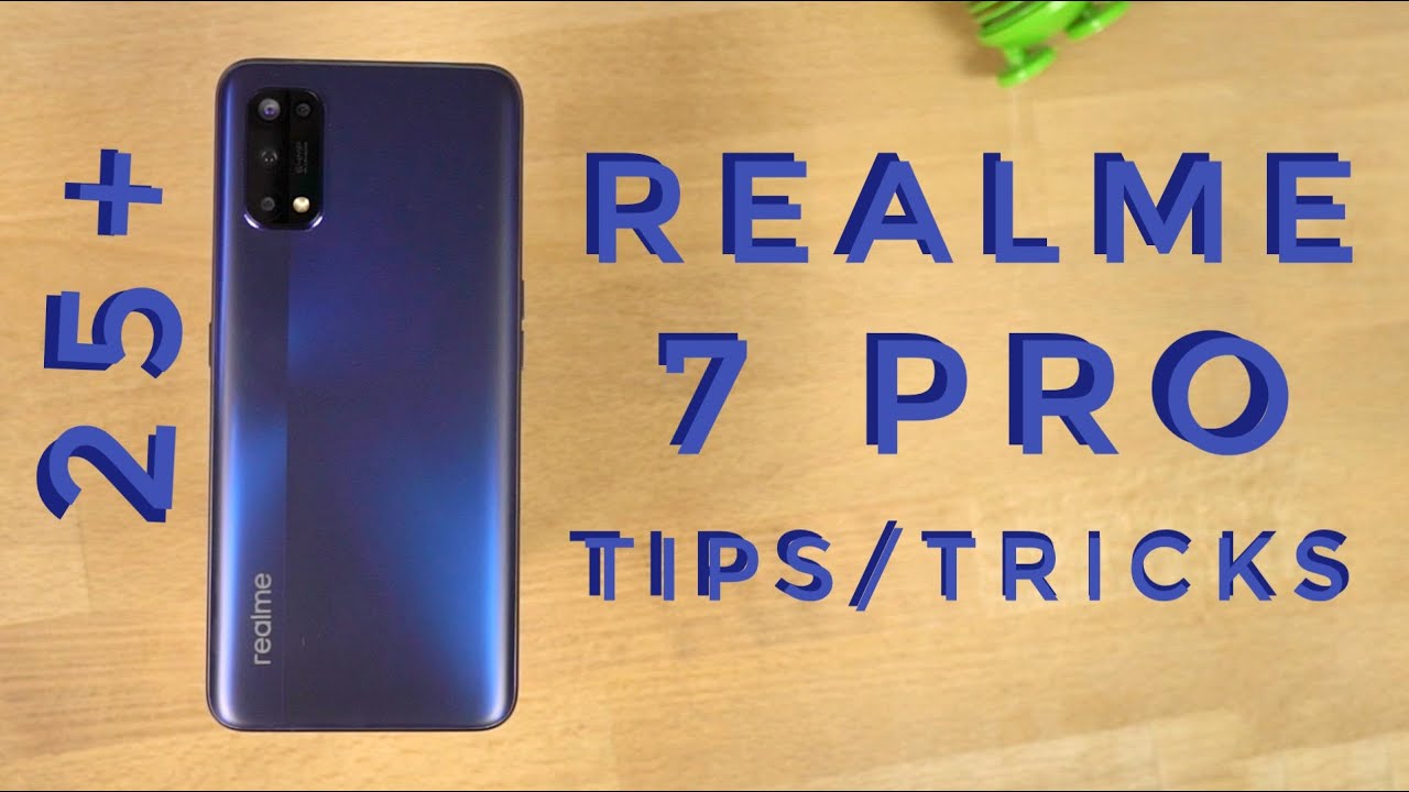 Realme 7 Pro 25+ Tips and Tricks