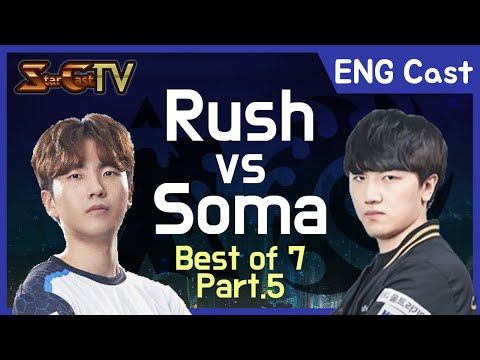[ENG] Rush vs Soma (TvZ, Bo7) Part.5 - Starcraft Remastered (StarCastTV English)