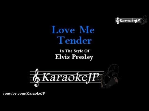 Love Me Tender (Karaoke) - Elvis Presley