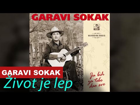 Garavi Sokak - Zivot je lep - (Audio 2008)