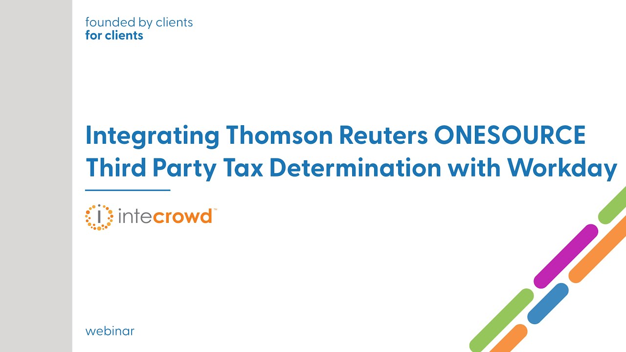 Integrating Thomson Reuters ONESOURCE Third Party Tax Determination with Workday Seamlessly