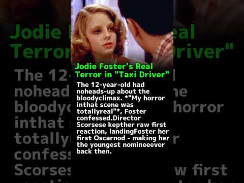 Jodie Foster's Real Fear, The Taxi Driver Scene That Led to an Oscar Nomination.