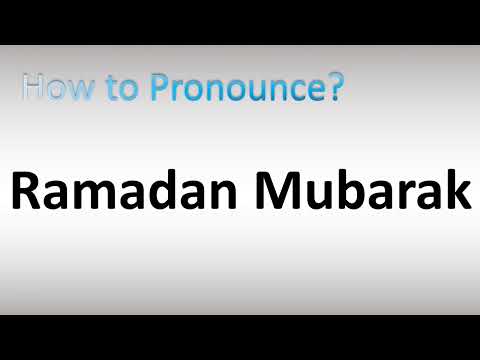 How to Say Happy Ramadan: "Ramadan Mubarak"