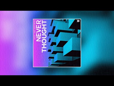 Ryval & Linas Music - Never Thought