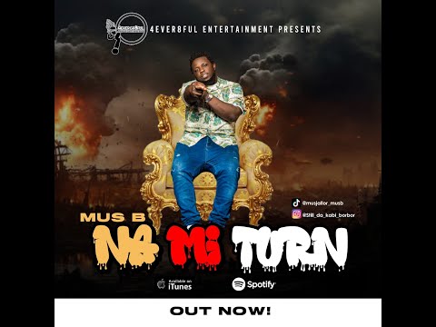 Mus B  NA MI TURN produce by I.T (Official Video)