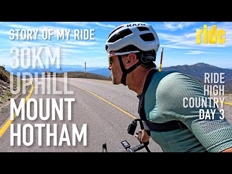 Cycling to Mount Hotham: up, then down! 30km of climbing in Victoria's High Country #StoryOfMyRide