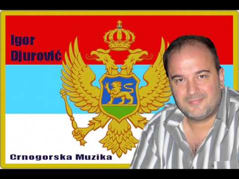 Igor Djurovic - Divna Zemljo Moja - Crnogorske pjesme