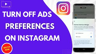 How to Turn Off Ads Preferences On Instagram - Instagram