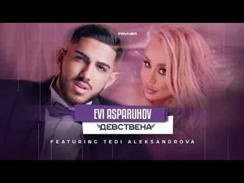 Еви Аспарухов ft. Теди Александрова • Девствена, 2023