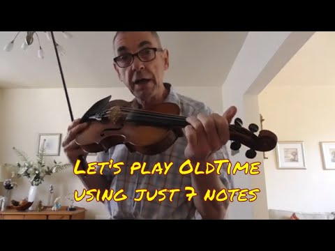 Play OldTime Fiddle using only 7 notes
