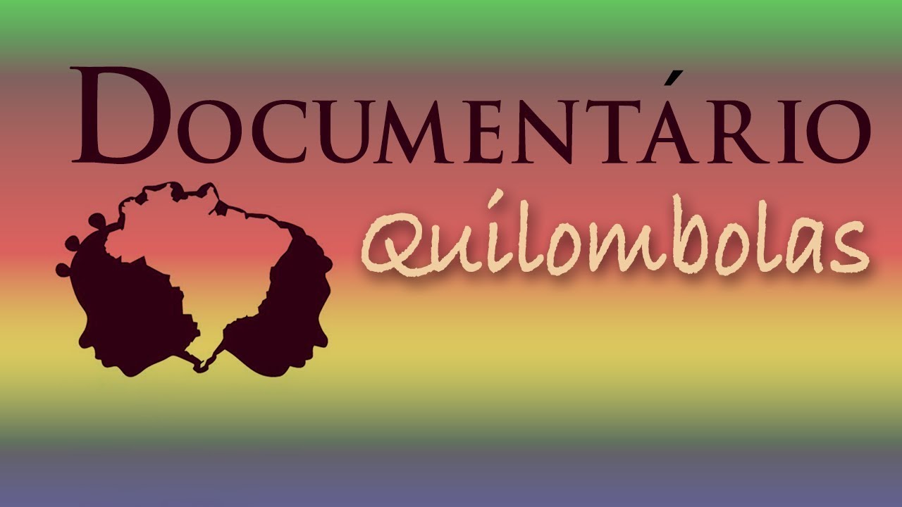 Documentário - Quilombolas