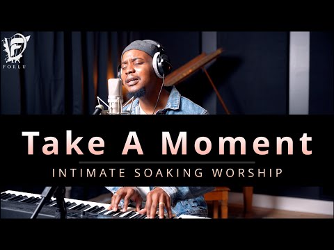 David Forlu -  A Moment To Remember | Intimate Soaking Worship