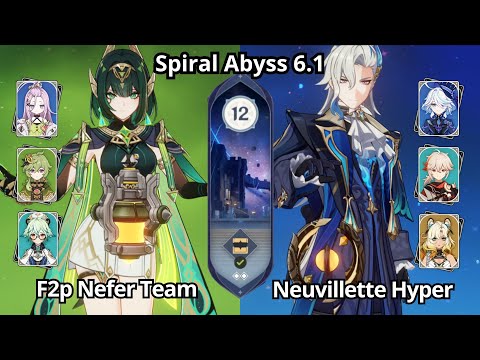C0 F2P Nefer Team & C0 Neuvillette Hypercarry - Spiral Abyss Floor 12 Genshin Impact 6.1