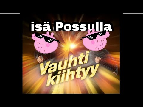 vauhti kiihtyy isäpossu