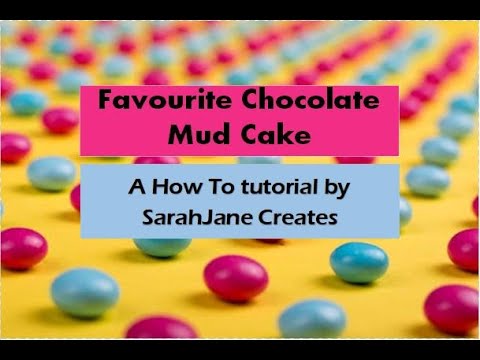 Chocolate Mud Cake - SarahJane Creates
