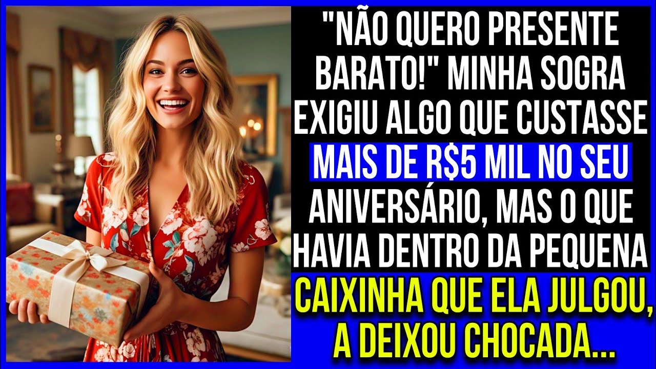 "NÃO QUERO PRESENTE BARATO" Minha sogra exigiu no seu aniversário, mas o que havia dentro da caixa…