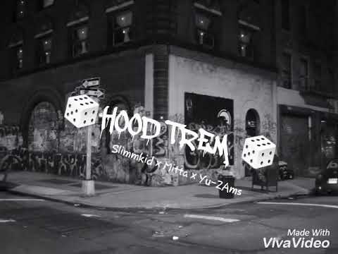 SLIMMKID-HOODTREM FT YU-ZAMS &MITTA(prod Frisl.)