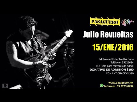 Julio Revueltas en VIVO -completo, sin ediciones- 15/Ene/2016