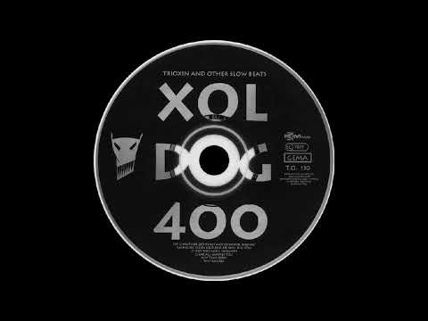 Xol Dog 400 - "HaHaHa"
