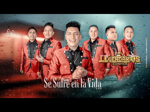 Se Sufre en la Vida - Gilson Orlando y LOS LEGENDARIOS del Ecuador