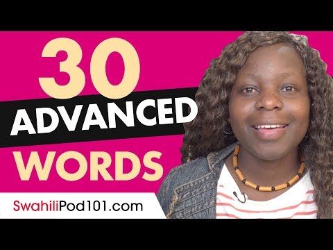 30 Advanced Swahili Words (Useful Vocabulary)