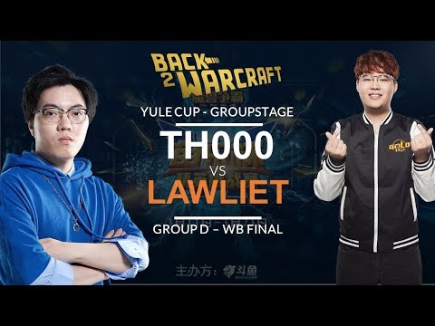 Warcraft 3 - Yule Cup Grp D - WB Final: [HU] TH000 vs. LawLiet [NE]
