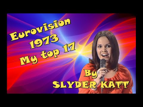 EUROVISION 1973 - [MY TOP 17]