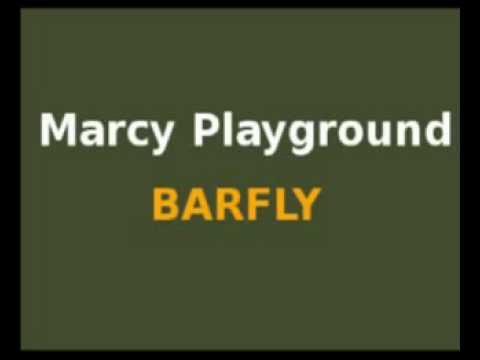Marcy Playground - Barfly