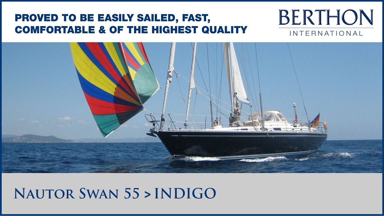 [OFF MARKET] Nautor Swan 55 (INDIGO), with Simon Turner - Yacht for Sale - Berthon International