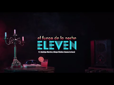 Eleven I El Fuego de la Noche (Live Session)