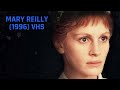 Opening To Mary Reilly 1996 VHS True HQ