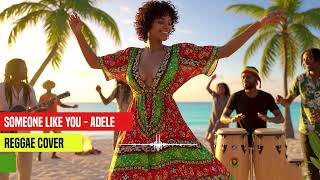 Download lagu Someone Like You - Reggae Cover | Adele mp3 Download lagu Someone Like You - Reggae Cover | Adele mp3
